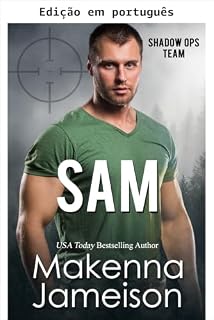 Livro Sam (Equipe Shadow Ops Livro 4)