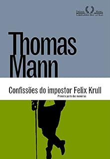Livro Confissões do impostor Felix Krull: Primeira parte das memórias