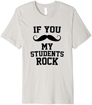Mens If You Mustache My Students Rock Funny Teacher T-Shirt XL Silver