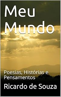 Livro Meu Mundo: Poesias, Histórias e Pensamentos