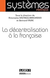 La  décentralisation à la française
