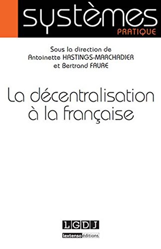 La  décentralisation à la française