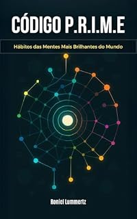 Livro Código P.R.I.M.E: Hábitos das Mentes Mais Brilhantes do Mundo