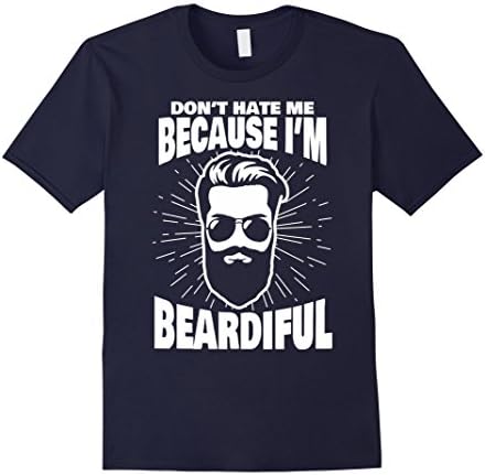 Men's Don't Hate Me Because I'm Beardiful - Funny Beard T-Shirt Large Navy