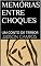 Livro MEMÓRIAS ENTRE CHOQUES: UM CONTO DE TERROR (O DIABO TAMBÉM ANDA FARDADO Livro 1)
