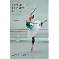 Classes in Classical Ballet (Limelight) book cover Classes in Classical Ballet (Limelight) book cover