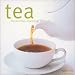 Tea: Discovering, Exploring, Enjoying by 