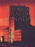 Concise Historical Atlas of Canada by