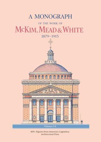McKim, Mead & White: The Masterworks: White, Samuel G., White