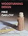 Woodturning Design (Mike Darlow's Woodturning Series, Number 4) by Mike Darlow