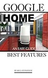 Google Home: An Easy Guide the Features