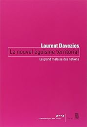 Le  nouvel égoïsme territorial