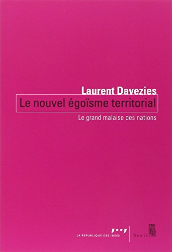 Le  nouvel égoïsme territorial