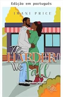 Livro Quanto mais forte a queda (Um romance de Sweetgum Meadows Livro 9)