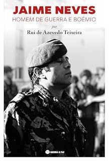 Livro Jaime Neves – Homem de Guerra e Boémio