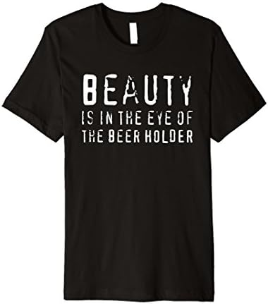 Mens Beauty is in the eye of the beer holder t-shirt Small Black