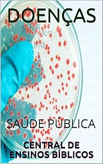 Livro DOENÇAS: SAÚDE PÚBLICA