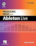 Producing Music with Ableton Live by Jake Perrine
