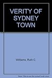 Front cover for the book Verity of Sydney Town by Ruth C. Williams