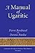 A Manual of Ugaritic (Linguistic Studies in Ancient West Semitic)