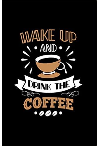 Wake Up And Drink The Coffee 120 Dot Grid Bullet Pages 6 X 9 Planner Journal Notebook Composition Book Diary For Women Men Teens And Children Journals Wake 本 通販 Amazon