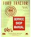 1953 1954 1955 Ford Tractor Model Naa Service Manual