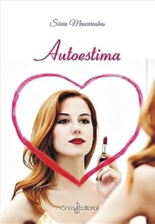 Livro Autoestima: Um guia prático de desenvolvimento da autoestima