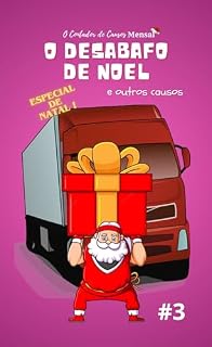 Livro O Desabafo de Noel : e Outros Causos (Trilogia Retroativa de Três Partes)