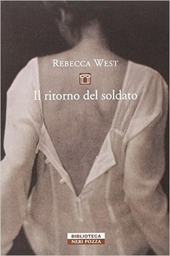 Rebecca West - Il ritorno del soldato (2009)