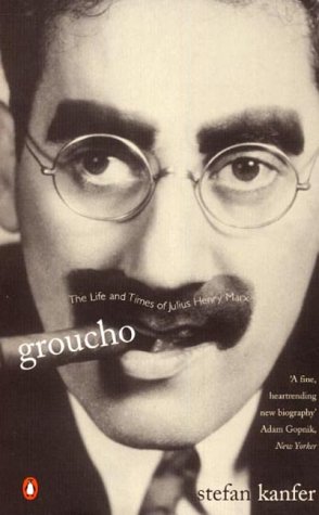 "Groucho - The Life and Times of Julius Henry Marx" av Stefan Kanfer