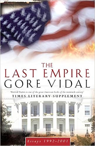 The Last Empire Essays 1992 2001 Amazon Co Uk Vidal Gore 9780349115283 Books