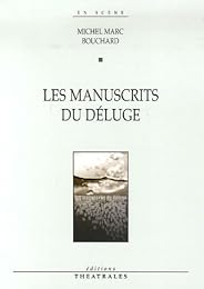 Les  manuscrits du déluge