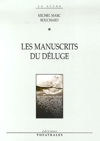 Les  manuscrits du déluge