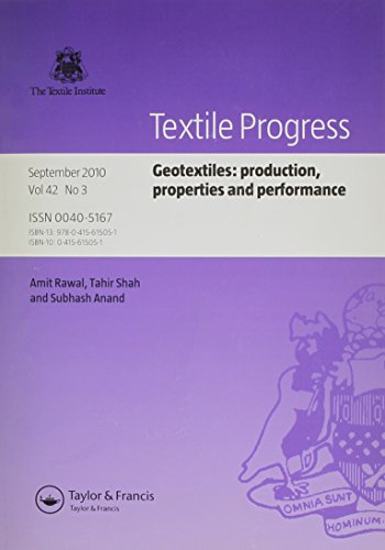 Geotextiles: Production, Properties and Performance (Textile Progress)