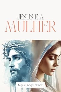Livro Jesus e a Mulher