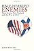 Half-Hearted Enemies: Nova Scotia, New England and the War of 1812 by John Boileau