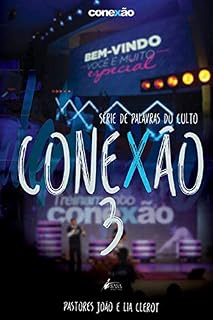 Livro Manual conexão: Série de palavras dos cultos Conexão (Palavras do culto conexão Livro 3)