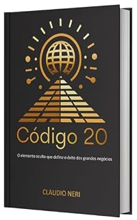Livro Código 20: O elemento oculto que define o êxito dos grandes negócios