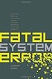 Fatal System Error: The Hunt for the New Crime Lords Who are Bringing Down the Internet