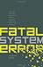 Book cover for Fatal System Error: The Hunt for the New Crime Lords Who are Bringing Down the Internet