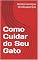 Livro Como Cuidar do Seu Gato
