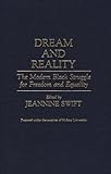 Dream and Reality : The Modern Black Struggle for Freedom and Equality, , 0313277583