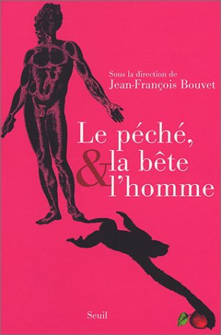 Le  péché, la bête et l'homme