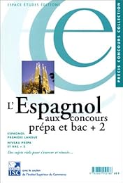 L' espagnol aux concours, prépa & bac + 2