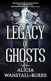 Legacy of Ghosts