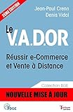 Le V.A.D.OR - Réussir e-Commerce et Vente à Distance (BGE t. 2) (French Edition) by 