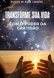 Livro Transforme Sua Vida Com O Poder Da Gratidão