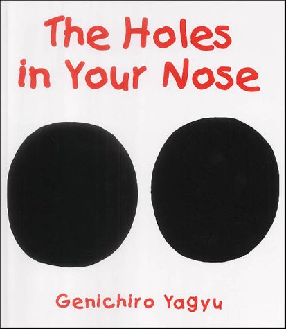 The Holes in Your Nose