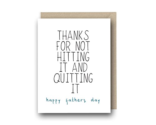 Funny Father's Day Card For Husband - Thanks For Not Hitting It And Quitting It