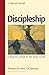 Discipleship: Living for Christ in the Daily Grind by J. Heinrich Arnold, Henri J. M. Nouwen